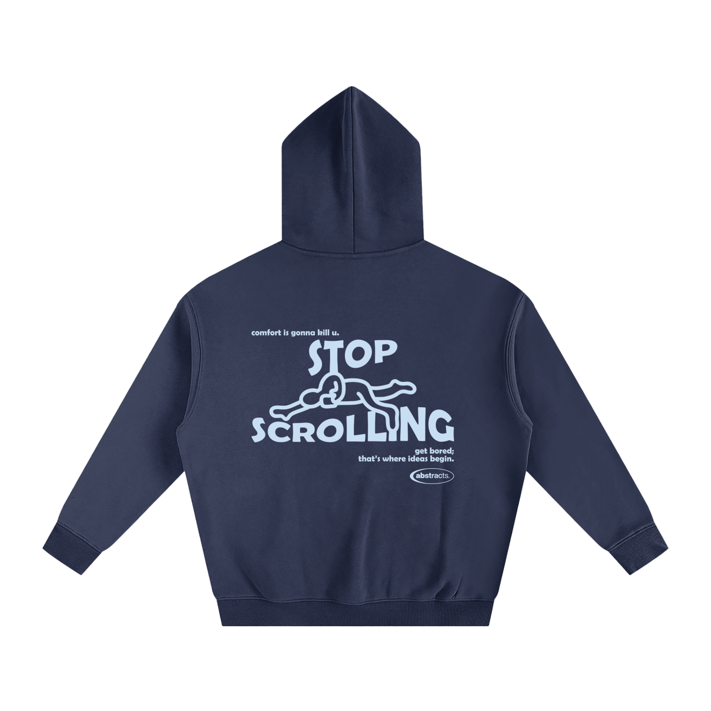 DARK BLUE HOODIE - STOP SCROLLING