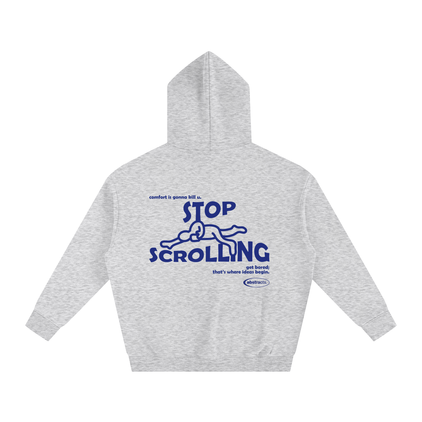 GRAY HOODIE - STOP SCROLLING