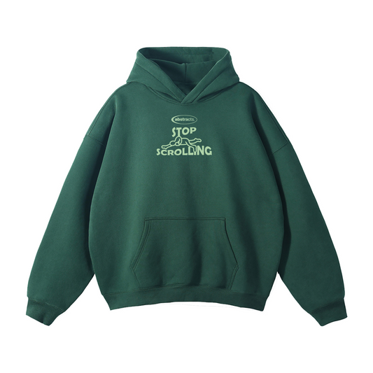 DARK GREEN HOODIE - STOP SCROLLING