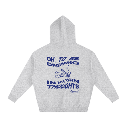 GRAY HOODIE - DROWNED IN MY OWN THOUGHTS