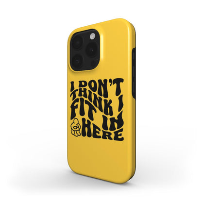 (YELLOW) MagSafe® case for iPhone® - I Don't Think I Fit In Here