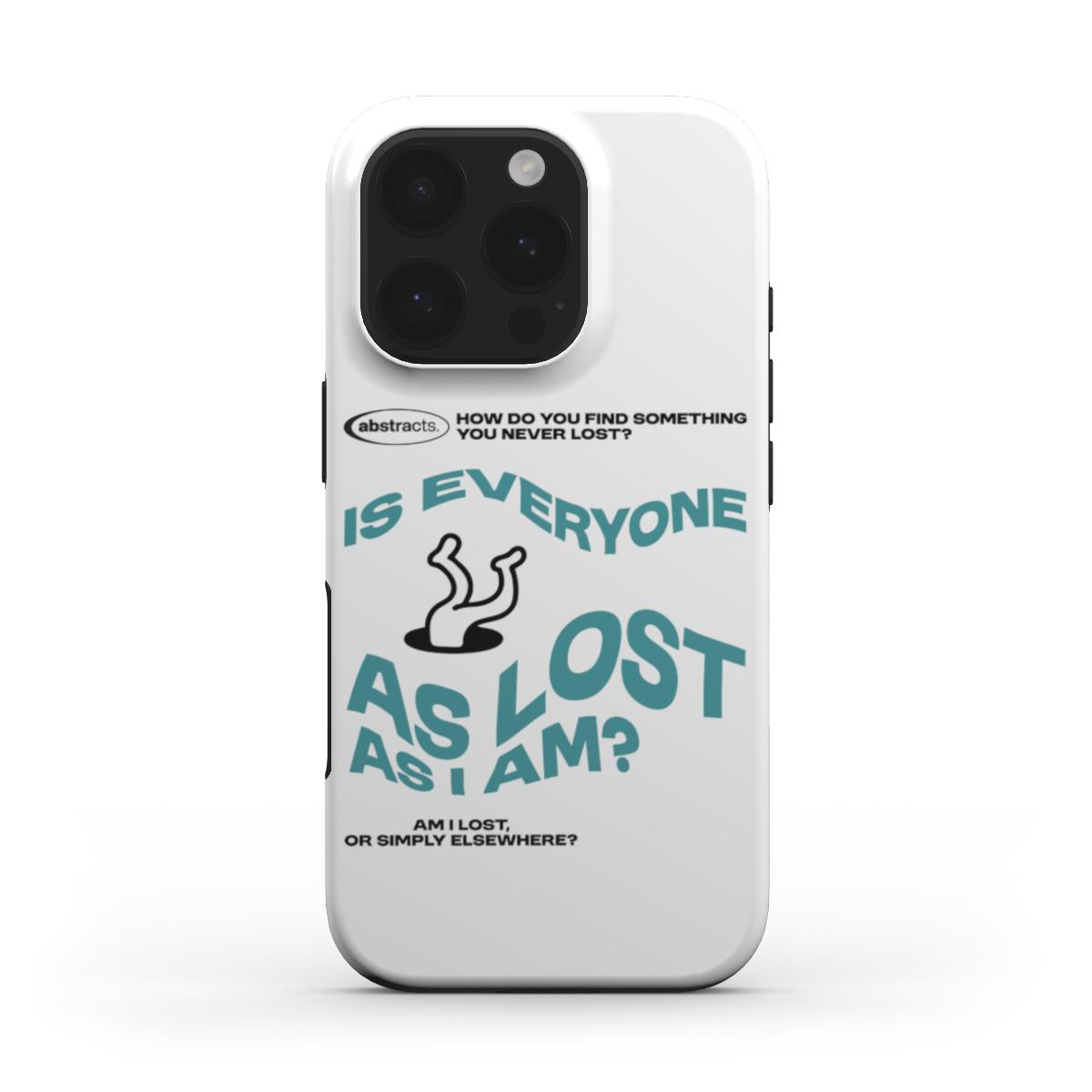 (WHITE) MagSafe® case for iPhone® - Is Everyone As Lost As I am?