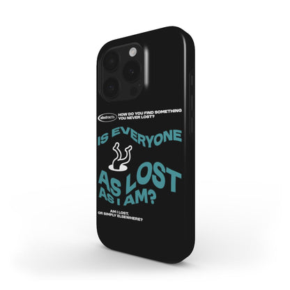 (BLACK) MagSafe® case for iPhone® - Is Everyone As Lost As I am?