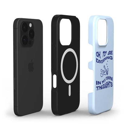 (SKY BLUE) MagSafe® case for iPhone® - Oh, To Be Drowning In My Own Thoughts