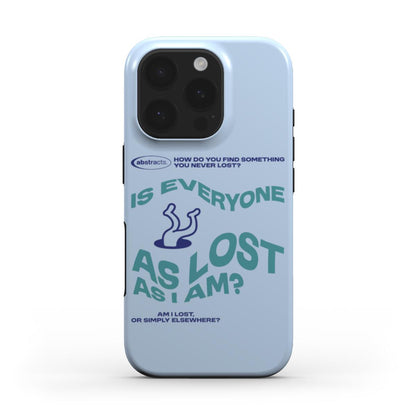 (SKY BLUE) MagSafe® case for iPhone® - Is Everyone As Lost As I am?