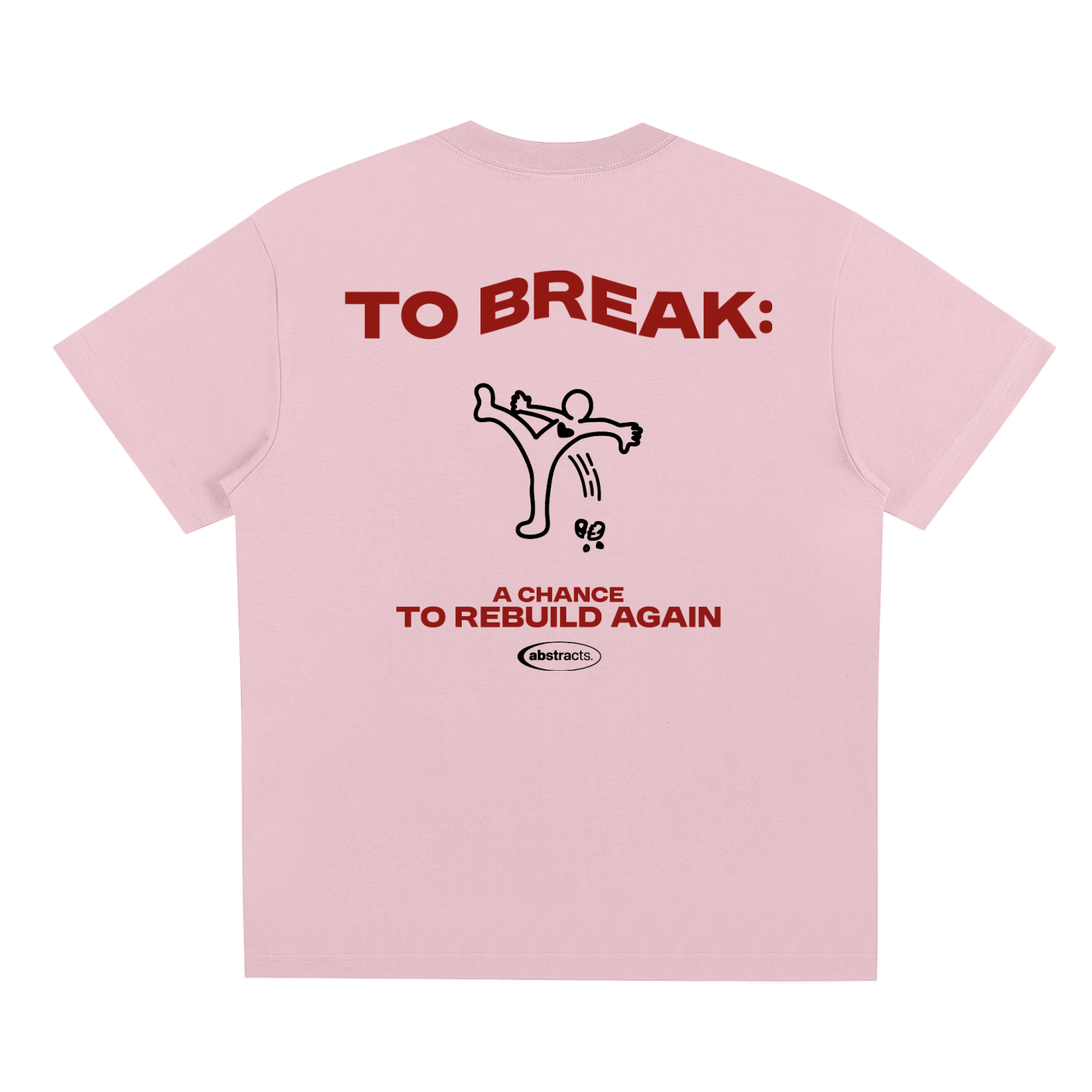 PINK TEE - TO BREAK