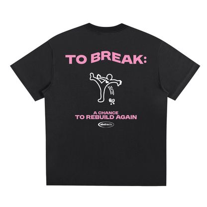 BLACK TEE - TO BREAK