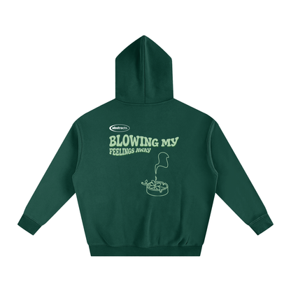DARK GREEN HOODIE - BLOWING MY FEELINGS AWAY