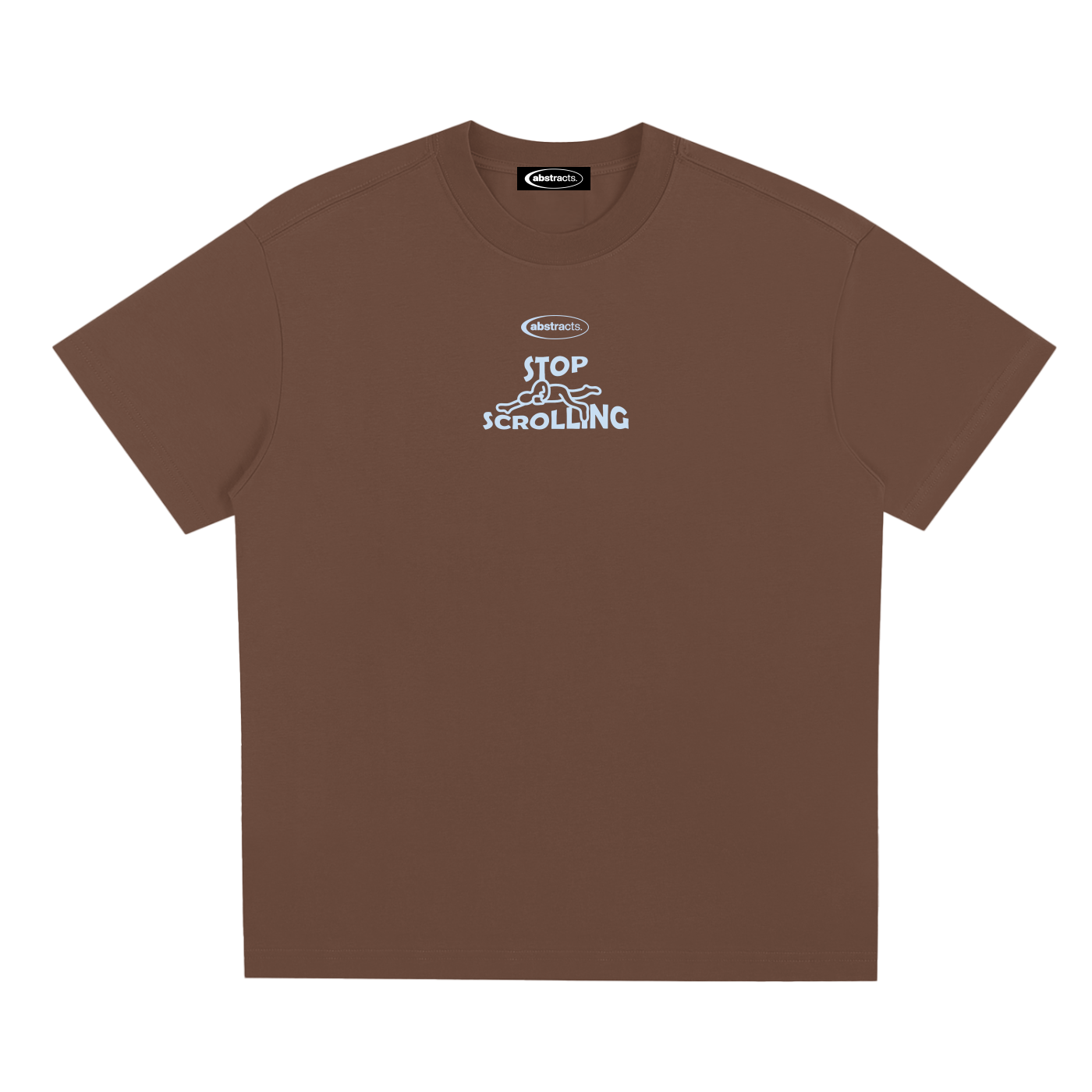 BROWN TEE - STOP SCROLLING