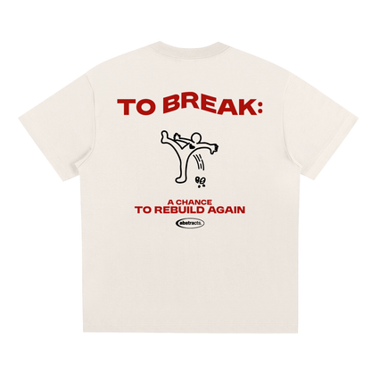 WHITE TEE - TO BREAK