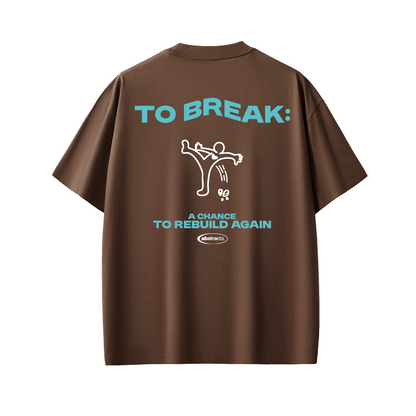 BROWN TEE - TO BREAK