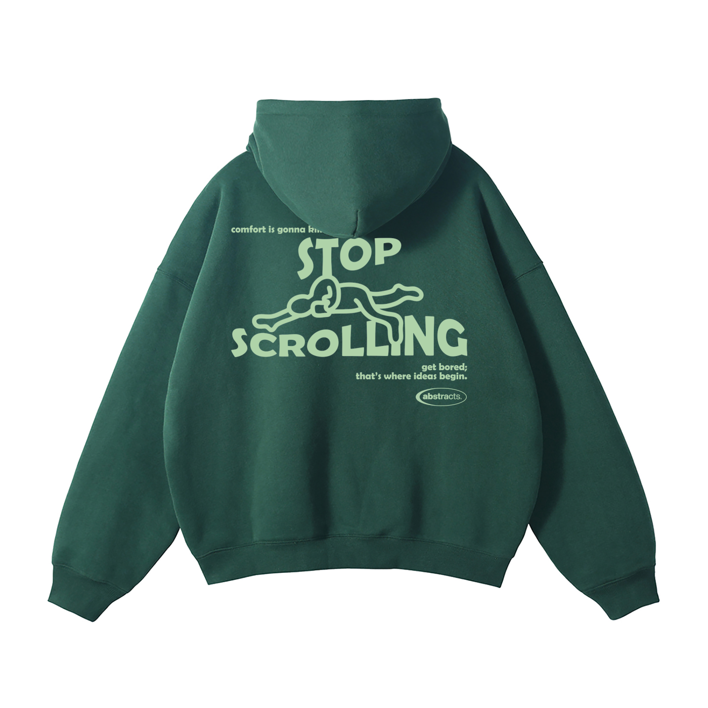 DARK GREEN HOODIE - STOP SCROLLING