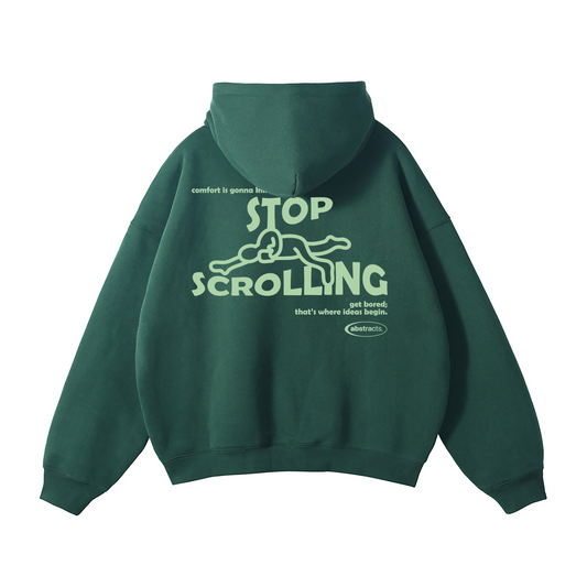 DARK GREEN HOODIE - STOP SCROLLING