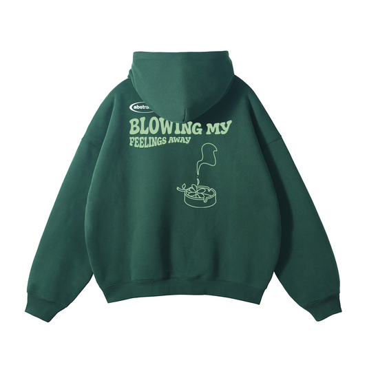 DARK GREEN HOODIE - BLOWING MY FEELINGS AWAY