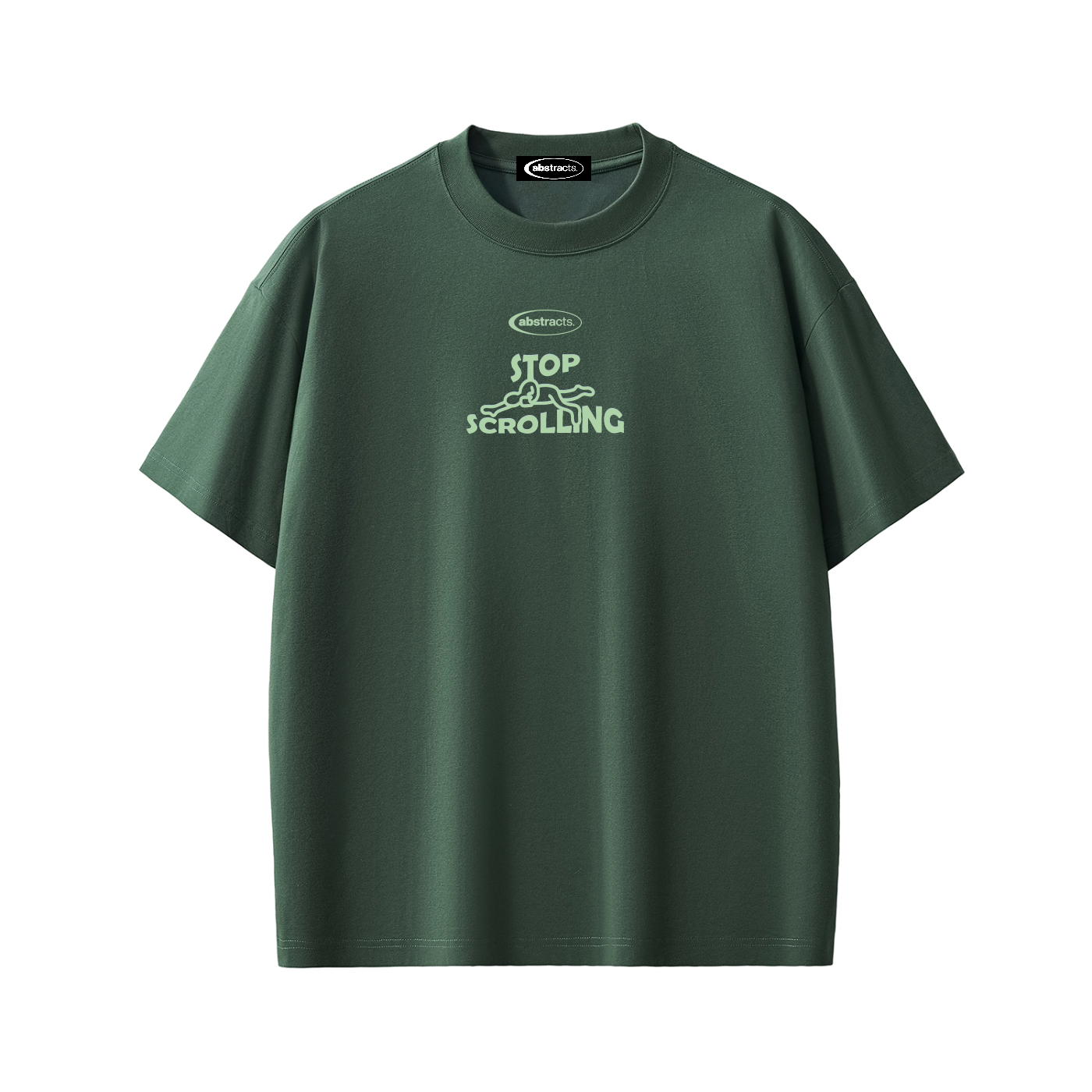 DARK GREEN TEE - STOP SCROLLING