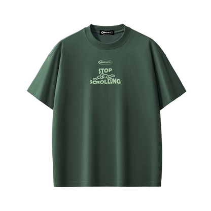 DARK GREEN TEE - STOP SCROLLING