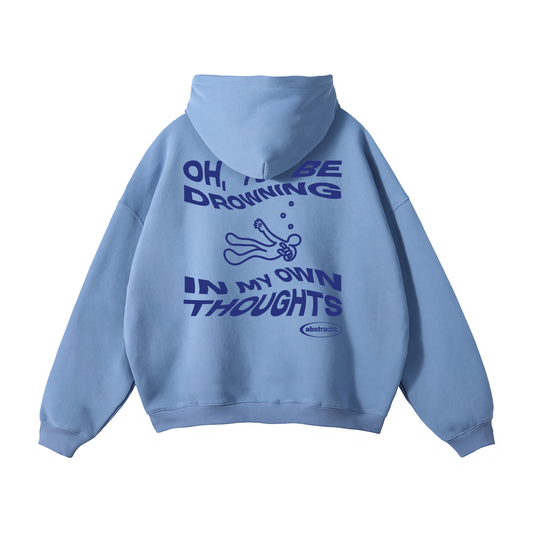 SKY BLUE HOODIE - DROWNED IN MY OWN THOUGHTS