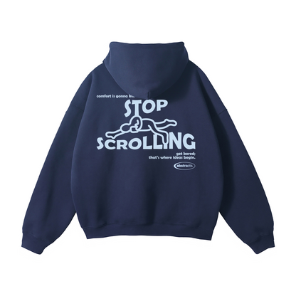 DARK BLUE HOODIE - STOP SCROLLING