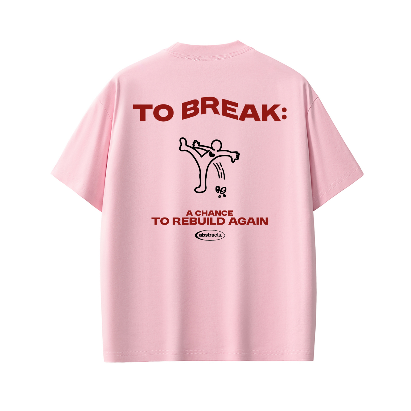 PINK TEE - TO BREAK