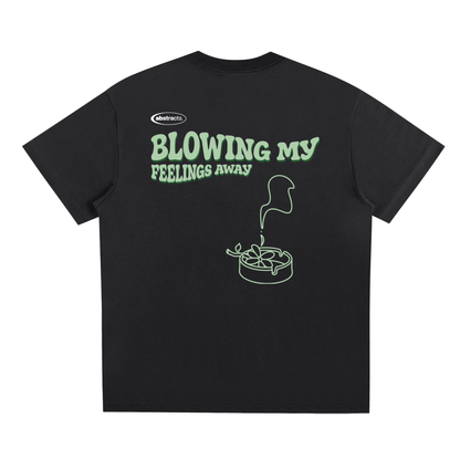 BLACK TEE - BLOWING MY FEELINGS AWAY