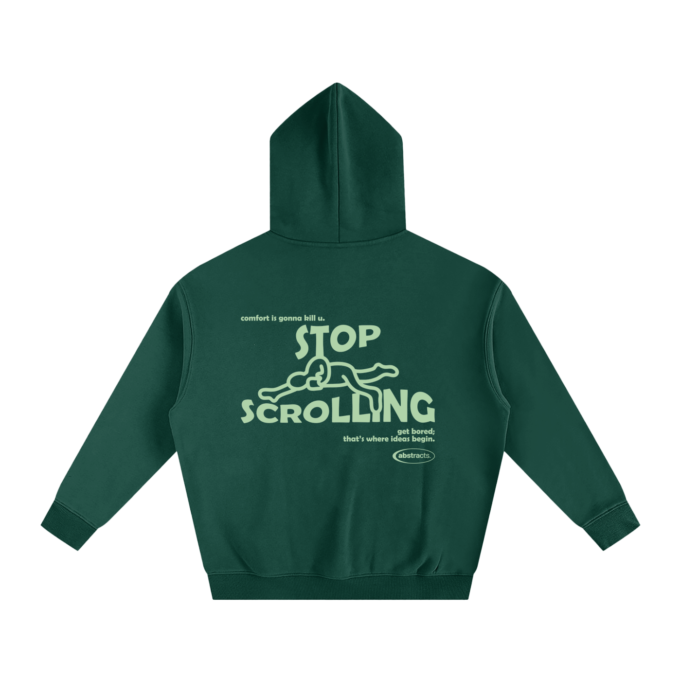 DARK GREEN HOODIE - STOP SCROLLING